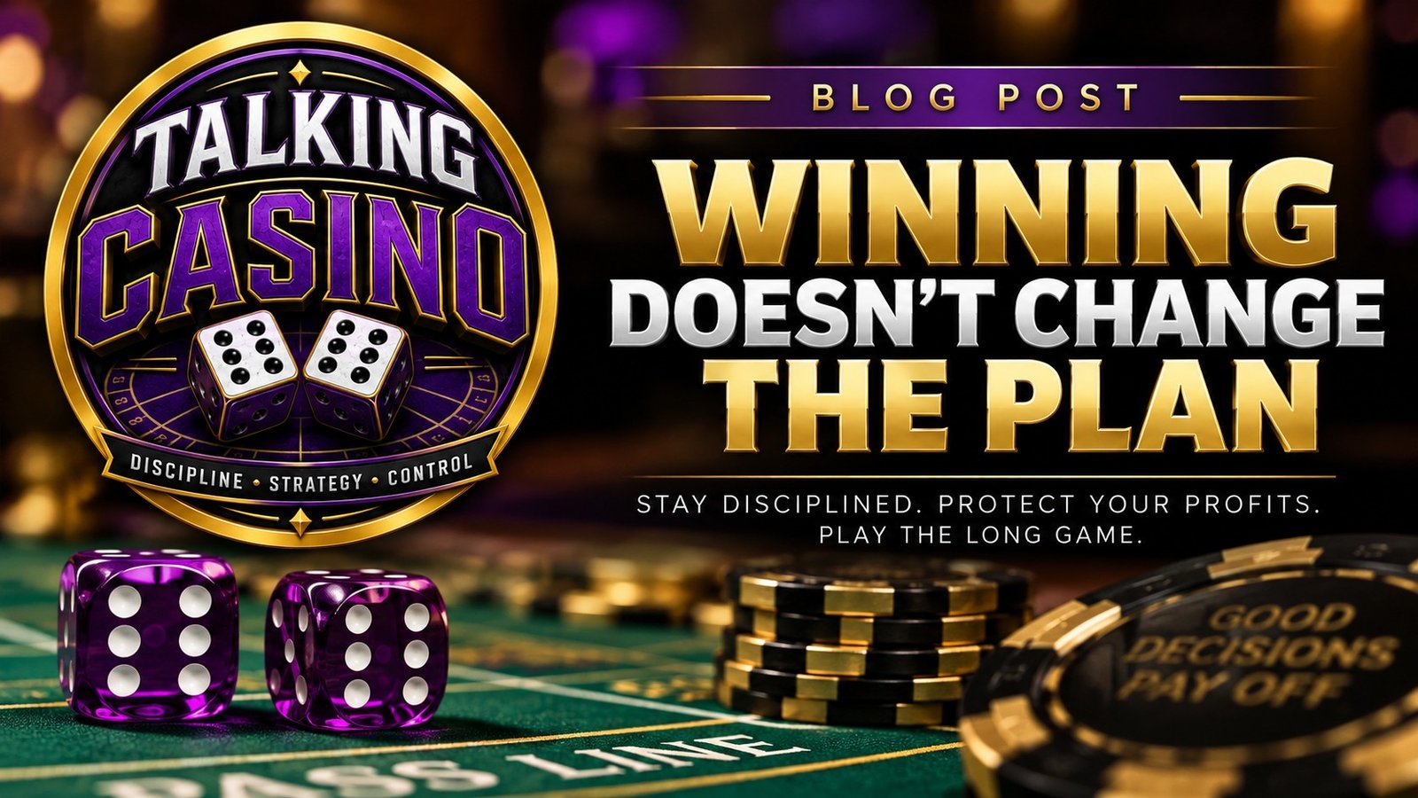 Talking Casino blog graphic for Winning Doesn't Change the Plan